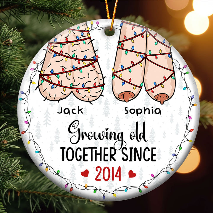 I Want To Grow Old With You - Personalized Ceramic Ornament -  Funny Gift For Couple, Husband Wife, Anniversary Gift - CL36 NA94