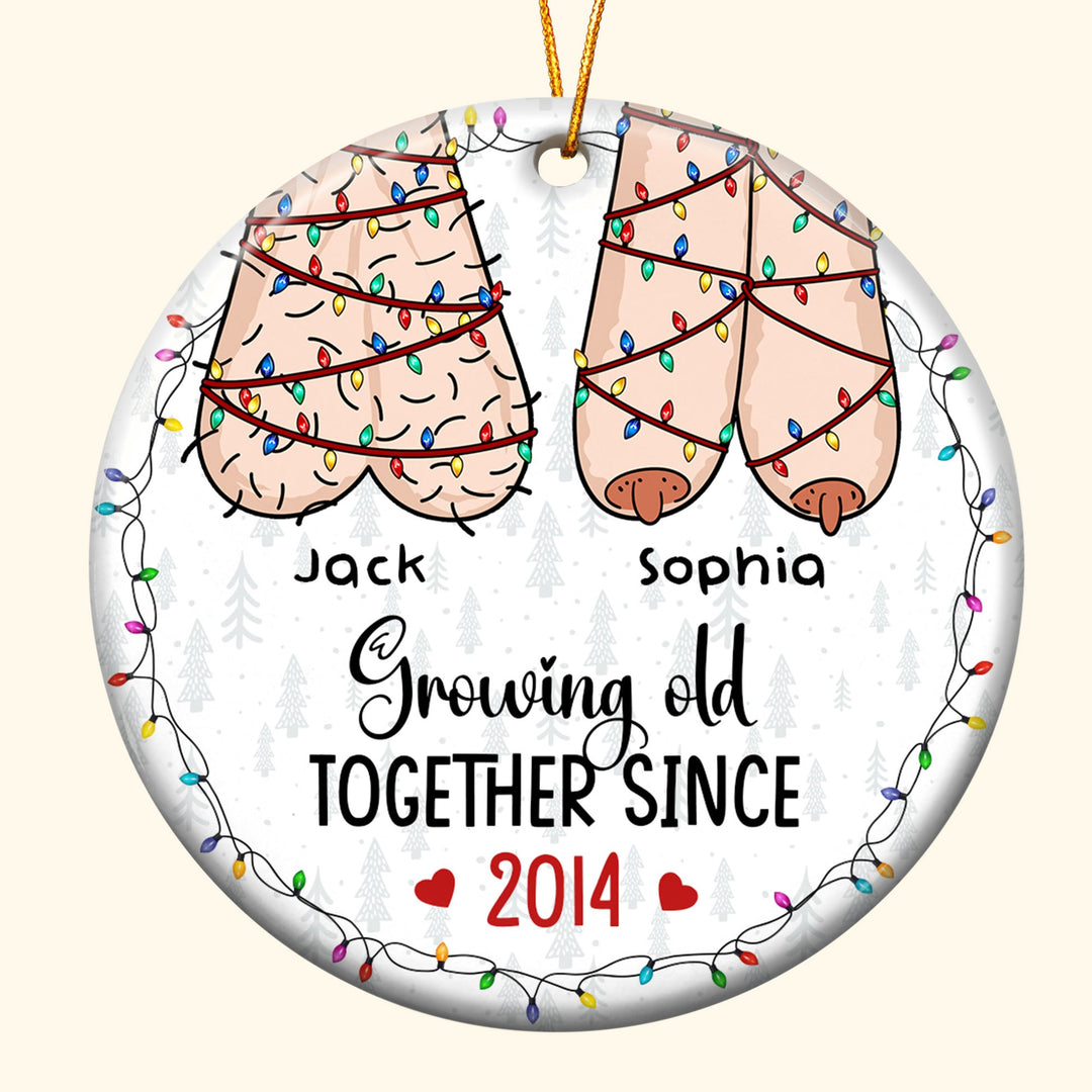I Want To Grow Old With You - Personalized Ceramic Ornament -  Funny Gift For Couple, Husband Wife, Anniversary Gift - CL36 NA94