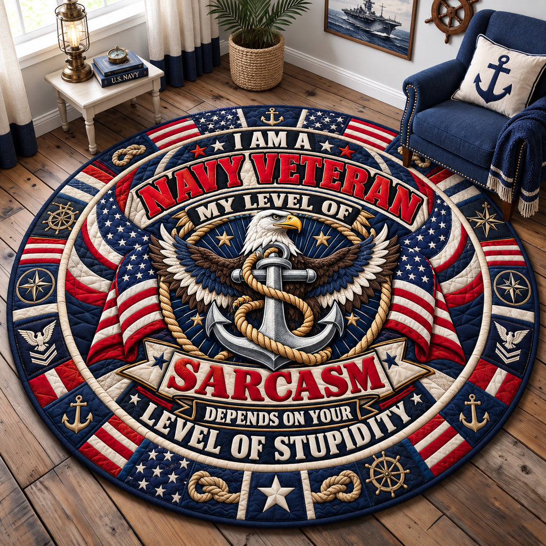 Navy Veteran Sarcasm Quilted Round Mat GFTOHNL4613