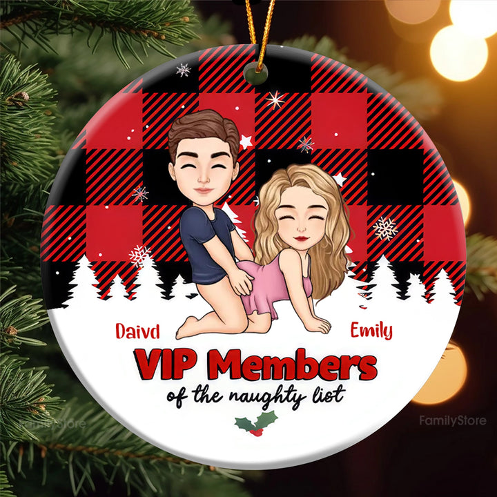 VIP Members Of The Naughty List - Personalized Ceramic Ornament - Christmas Gift For Couples | GR10 NL122