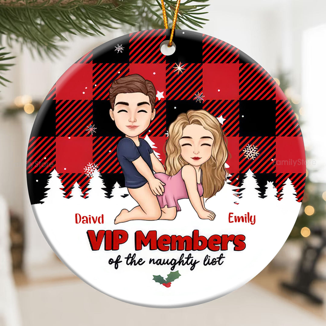 VIP Members Of The Naughty List - Personalized Ceramic Ornament - Christmas Gift For Couples | GR10 NL122
