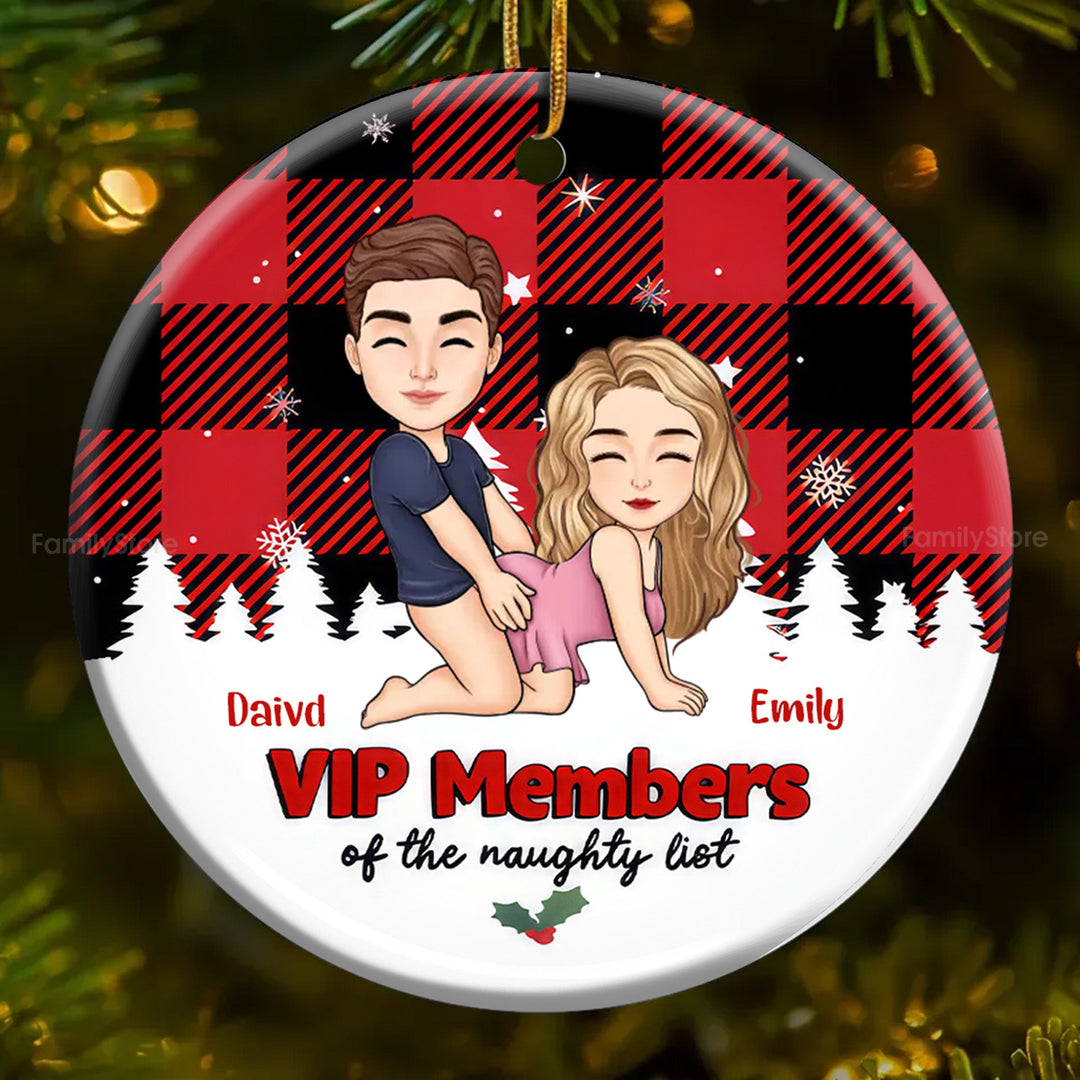 VIP Members Of The Naughty List - Personalized Ceramic Ornament - Christmas Gift For Couples | GR10 NL122