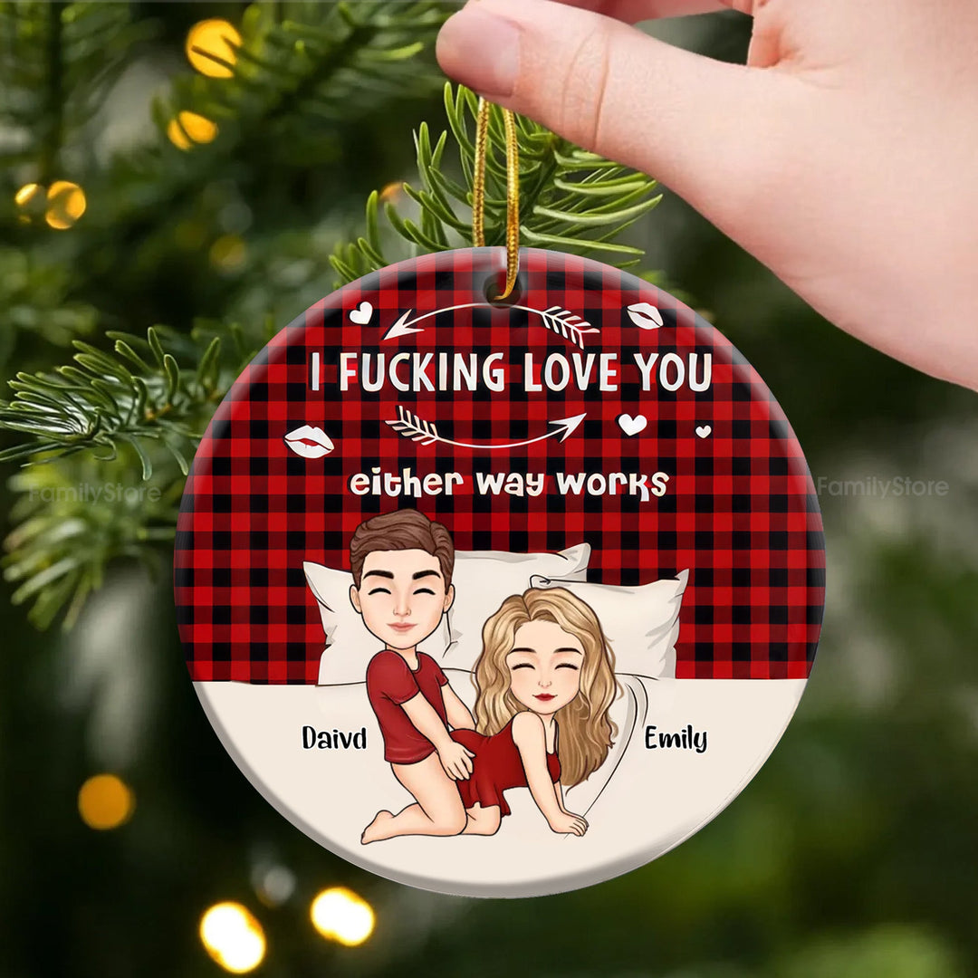 Funny Couple I F*cking Love - Personalized Ceramic Ornament - Christmas Gift For Couples | GR10 NL122