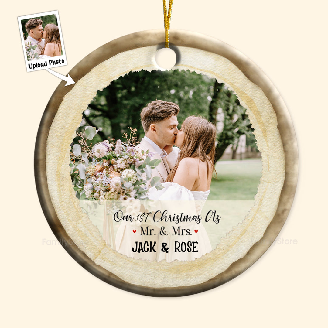 Custom Photo Our First Christmas As Mr & Mrs - Gift for Couples, Wedding - Personalized Ceramic Ornament - Crawl NH96