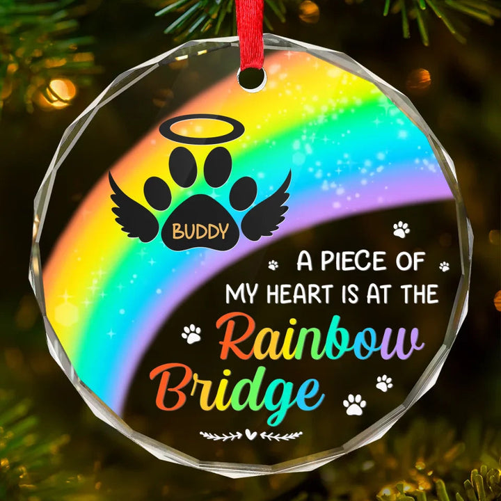 A Piece Of My Heart Is At The Rainbow Bridge - Personalized Glass Ornament - Christmas Gift For Pet Owners, Pet Lovers HH01
