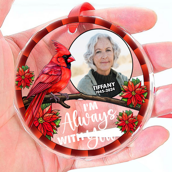 I'm Always With You - Personalized Glass Ornament TD118